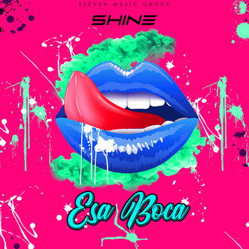 Shine - Esa Boca