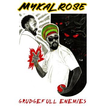 Mykal Rose - Grudgefull Enemies