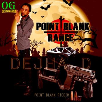 Dehja D - Point Blank Range