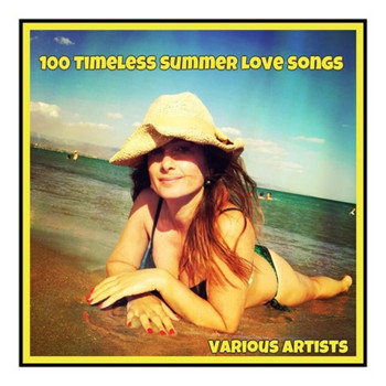 Various Artists - 100 Timeless Summer Love Songs