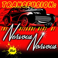 Nervous Norvus - Transfusion: The Bizarre Best Of Nervous Norvus