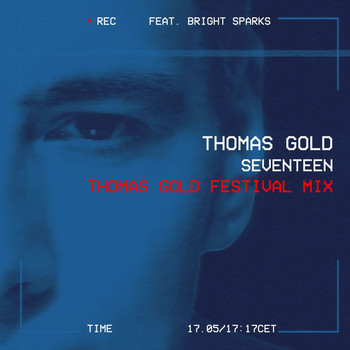 Thomas Gold - Seventeen (Thomas Gold Festival Mix)