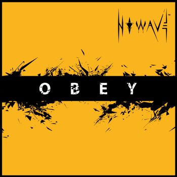 N O W A V E - O B E Y