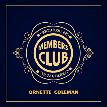 Ornette Coleman - Members Club