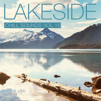 Various Artists - Lakeside Chill Sounds, Vol. 16
