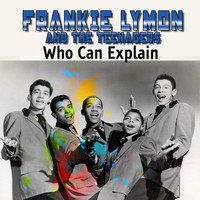 Frankie Lymon And The Teenagers - Who Can Explain