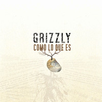 Grizzly - Como Lo Que Es
