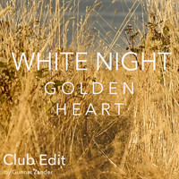 White Night - Golden Heart (Gunnar Zander Club Edit)