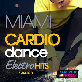 Various Artists - Miami Cardio Dance Electro Hits Session