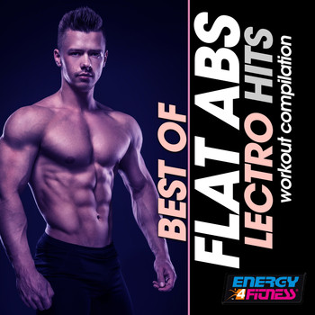 Various Artists - Best of Flat Abs Electro Hits Workout Compilation
