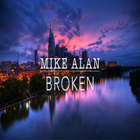 Mike Alan - Broken