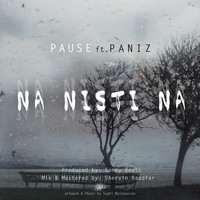 Pause - Na Nisti Na (feat. Paniz)