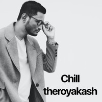 theroyakash / - Chill