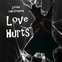 Svend Christensen / - Love Hurts
