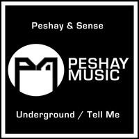 Peshay & Sense - Underground / Tell Me