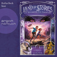 Chris Colfer - Die Rückkehr der Zauberin - Land of Stories - Das magische Land 2 (Ungekürzte Lesung)
