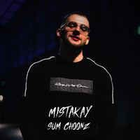 MistaKay - Sum Choonz
