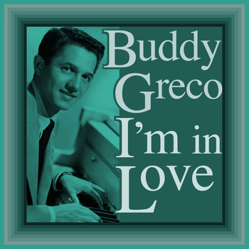 Buddy Greco - I'm in Love