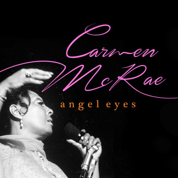 Carmen McRae - Angel Eyes