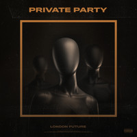 London Future - Private Party