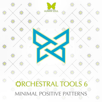 The Library Of The Human Soul - Orchestral Tools 6 - Minimal Positive Patterns