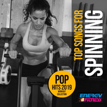 Various Artists - Top Songs For Spinning Pop Hits 2019 Workout Collection (15 Tracks Non-Stop Mixed Compilation for Fitness & Workout - 140 Bpm)