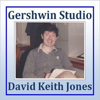 David Keith Jones - Gershwin Studio