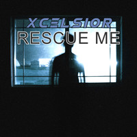 XCELSIOR / - Rescue Me