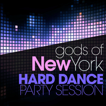 Various Artists - Gods of New York Hard Dance Party Session