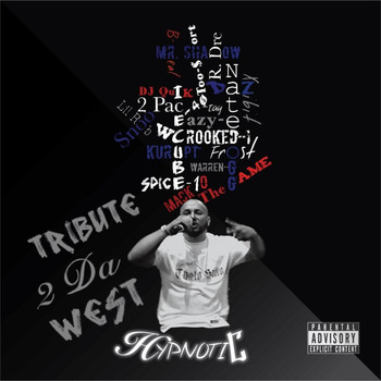 Hypnotic - Tribute 2 da West (Explicit)