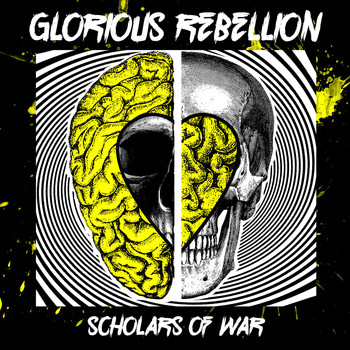 The Glorious Rebellion - Scholars of War