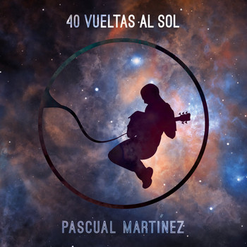 Pascual Martinez - 40 Vueltas al Sol