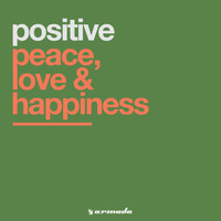 Positive - Peace, Love & Happiness