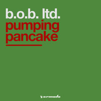 B.O.B. Ltd. - Pumping Pancake