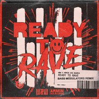 W&W x Armin van Buuren - Ready To Rave (Bass Modulators Remix)