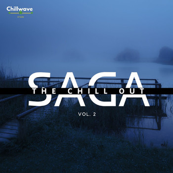 Various Artists - The Chill Out Saga, Vol. 2