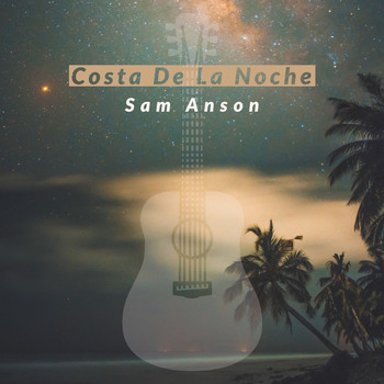 Sam Anson / - Costa De La Noche