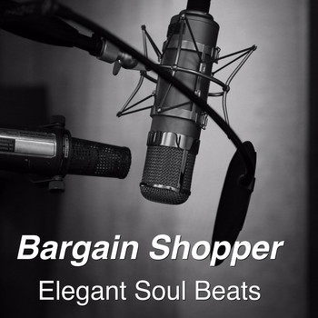 Elegant Soul Beats - Bargain Shopper
