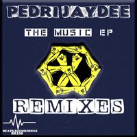 Pedri Jaydee - The Music  Remixes EP