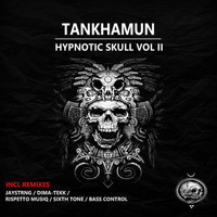 TANKHAMUN - Hypnotic Skull