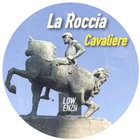 La Roccia - Cavaliere EP