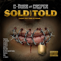 Casper & C-Dubb - Sold Not Told (Don't Try This at Home) (Explicit)