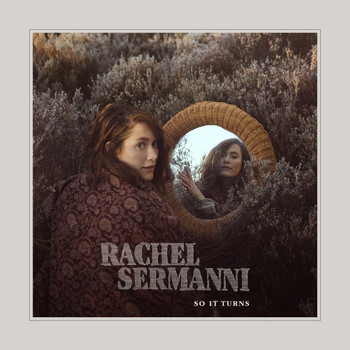 Rachel Sermanni - So It Turns