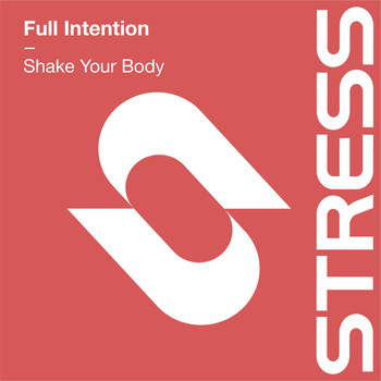 Full Intention - Shake Your Body