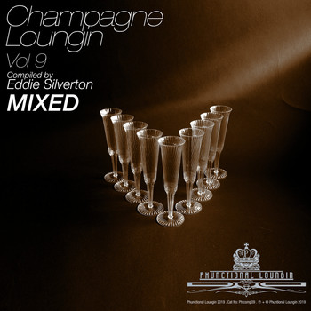 Various Artists - Champagne Loungin, Vol. 9 (Compiled by Eddie Silverton) (Continuous Mix)