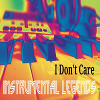 Instrumental Legends - I Don't Care (Instrumental)