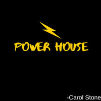 Carol Stone - Power House