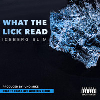 Iceberg Slim - What the Lick Read (Explicit)
