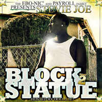 Stevie Joe - Block Statue Part 2 (Explicit)