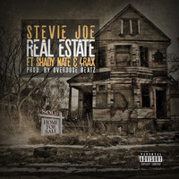 Stevie Joe - Real Estate (feat. Shady Nate & 4rAx) (Explicit)